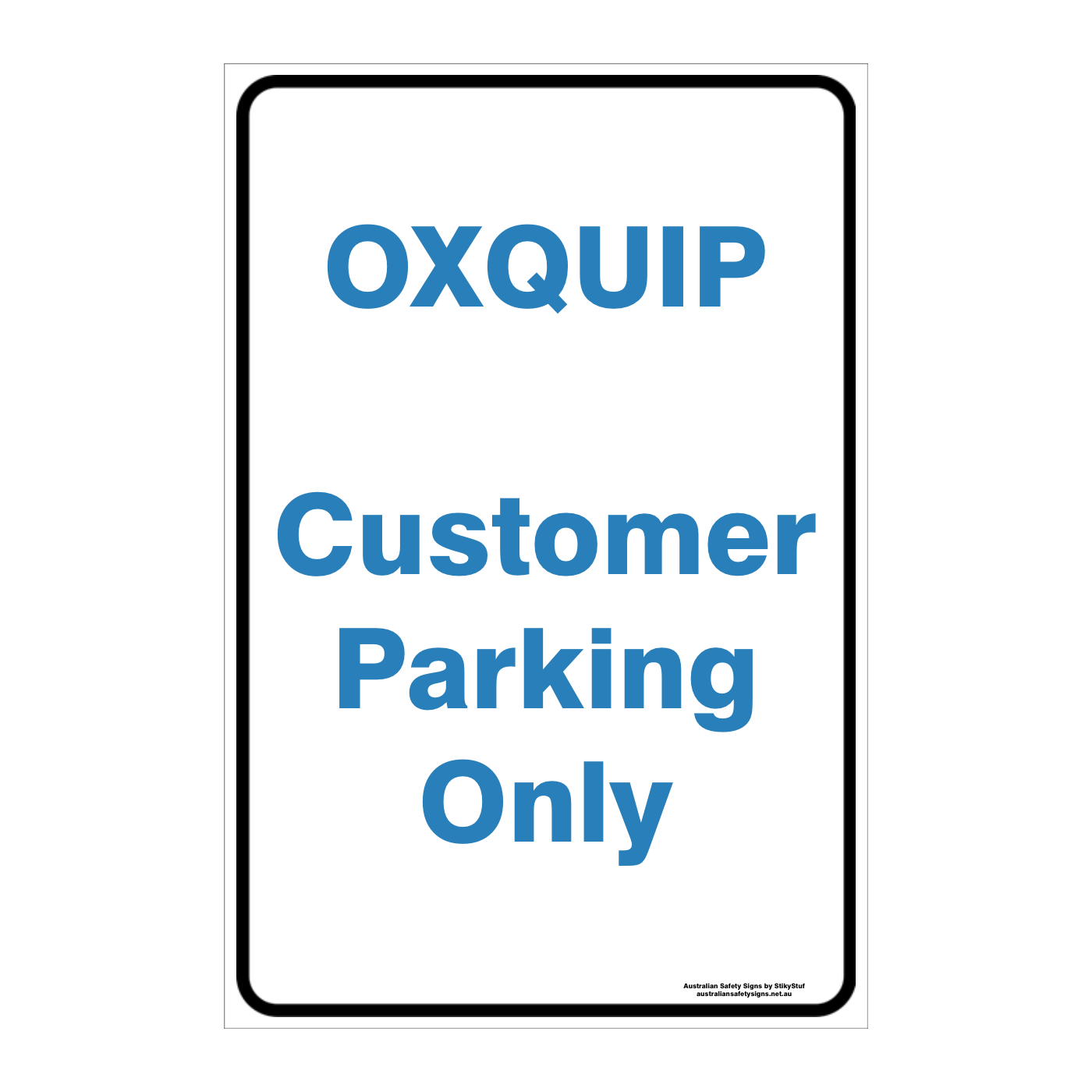 CUSTOM PARKING SIGN - Australian Safety Signs