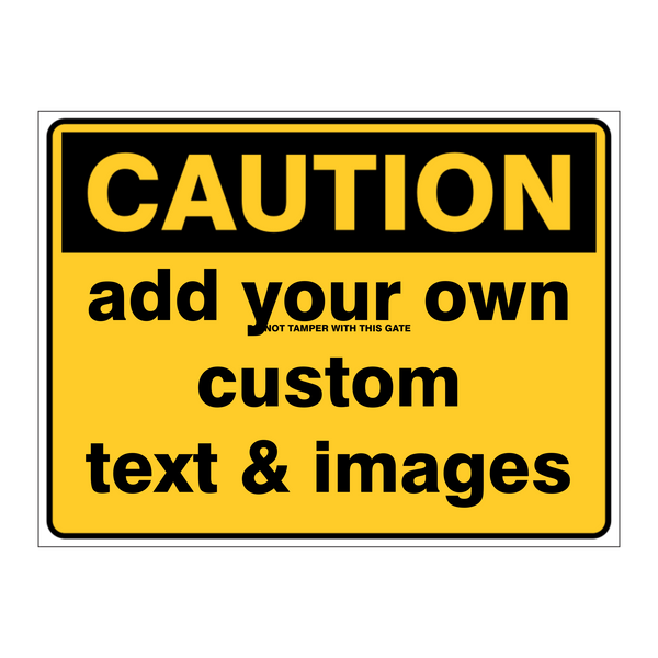 Custom Text Caution Sign - Australian Safety Signs